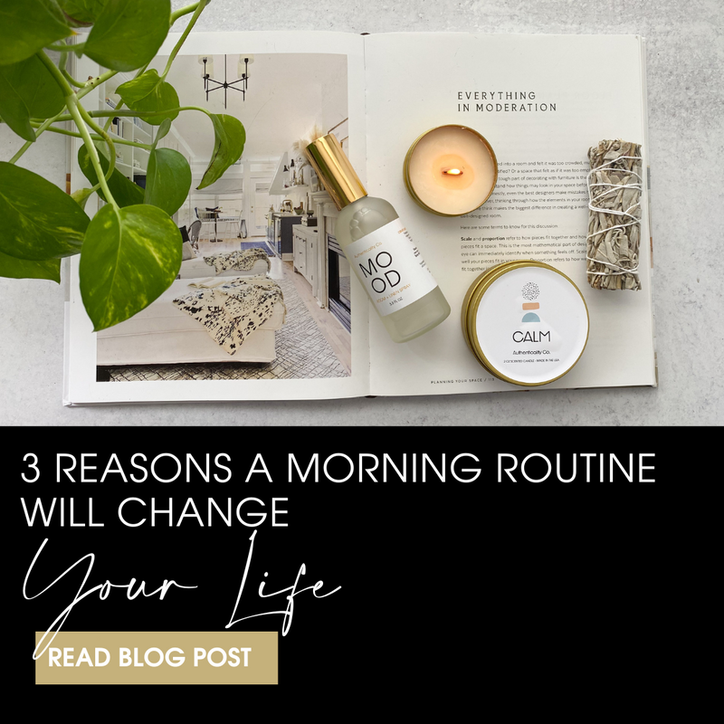 3 Reasons A Morning Routine Will Change Your Life